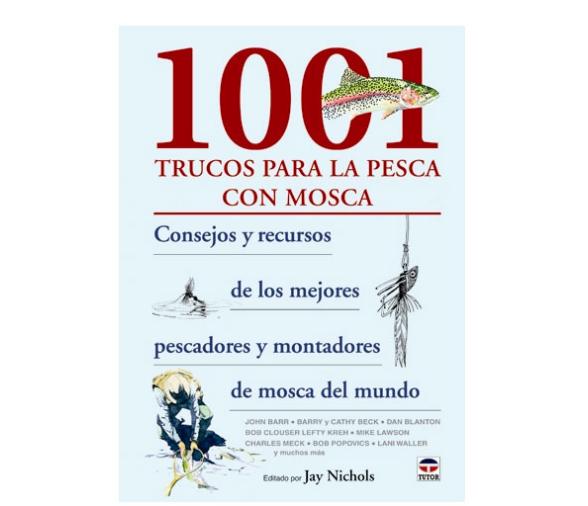 1001 Trucos para la Pesca con Mosca