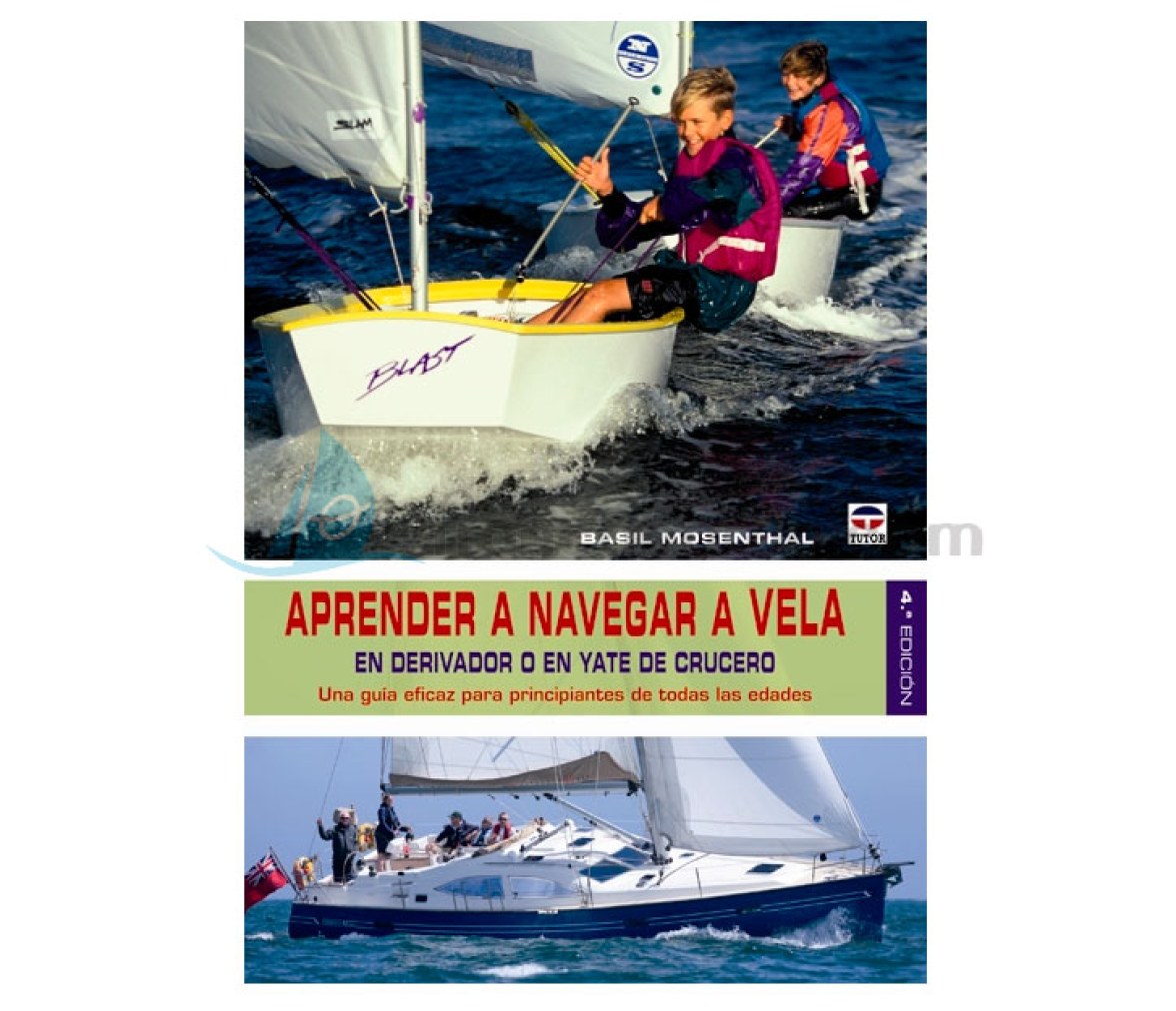 Aprender a Navegar a Vela Cuarta Edicion