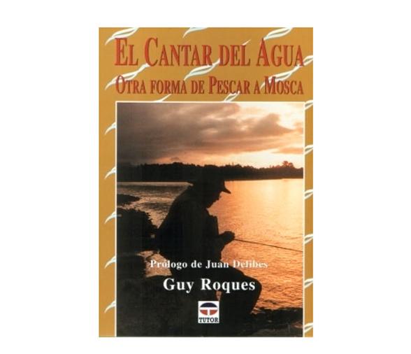 El Cantar del Agua otra Forma de Pescar a Mosca