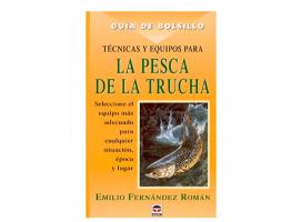 Guia de Bolsillo Tecnicas y Equipos para la Pesca de la Trucha