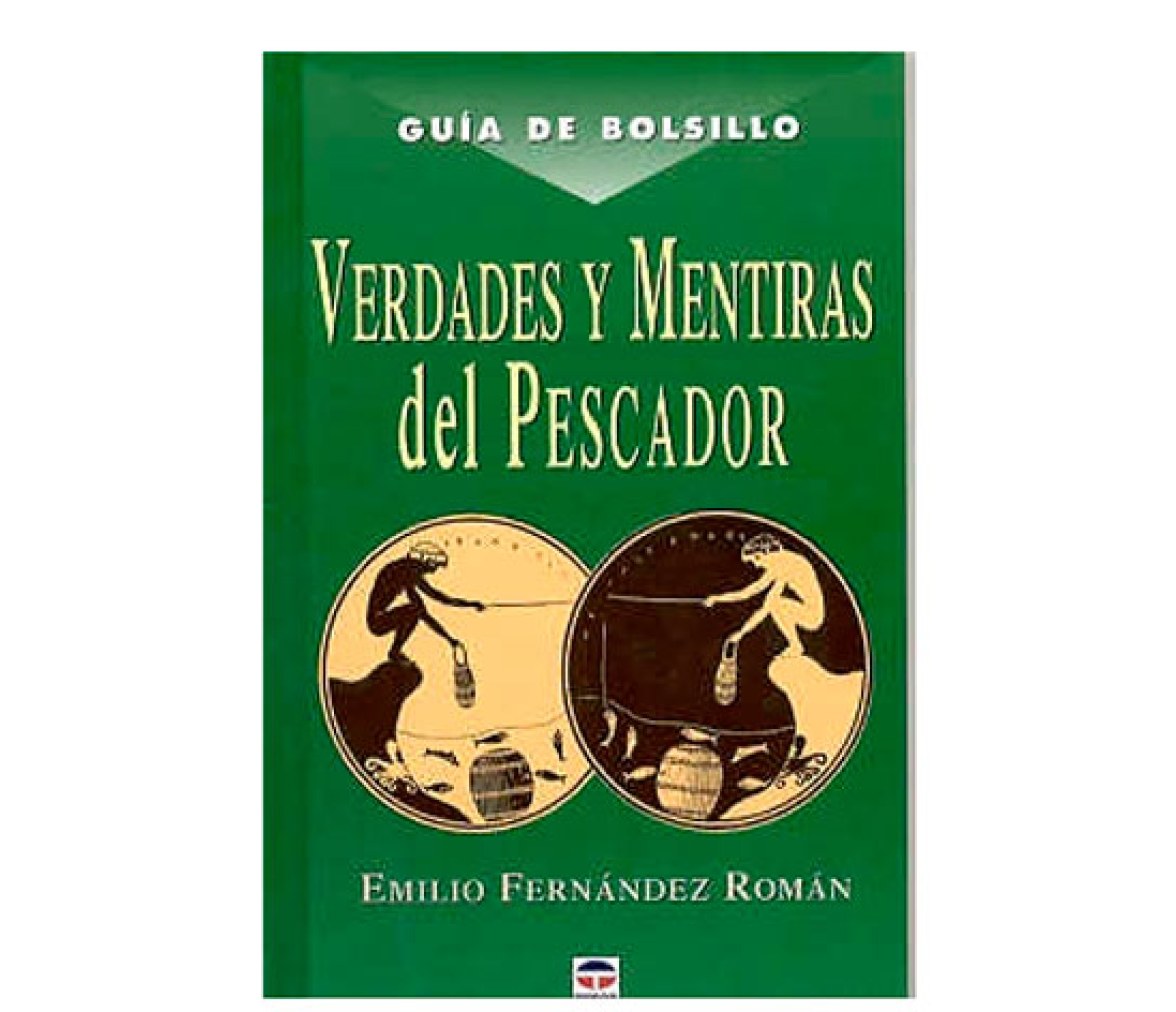 Guia de Bolsillo Verdades y Mentiras del Pescador