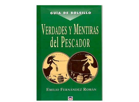 Guia de Bolsillo Verdades y Mentiras del Pescador