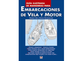 Guia Ilustrada de Maniobras para Embarcaciones de Vela y Motor