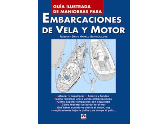Guia Ilustrada de Maniobras para Embarcaciones de Vela y Motor