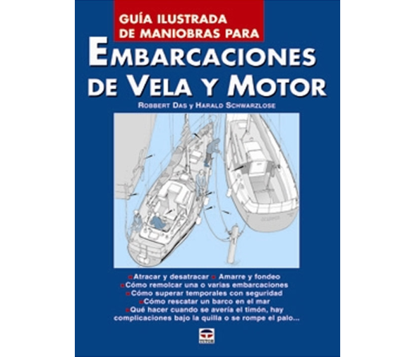 Guia Ilustrada de Maniobras para Embarcaciones de Vela y Motor