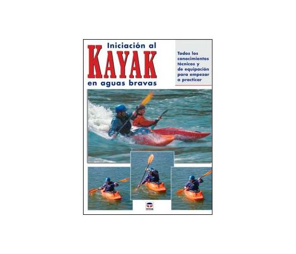 Iniciacion al Kayak de Aguas Bravas