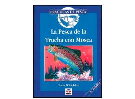 La Pesca de la Trucha con Mosca