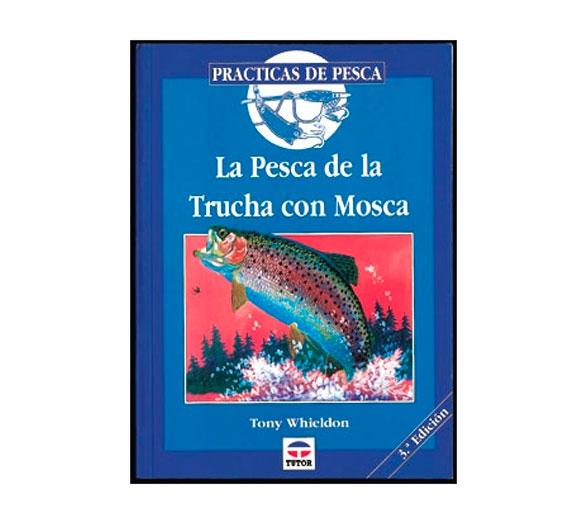 La Pesca de la Trucha con Mosca