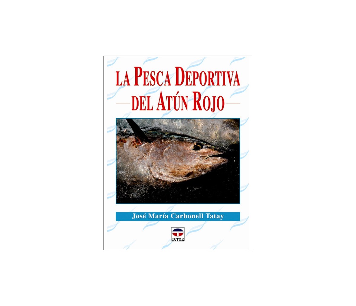 La Pesca Deportiva del Atun Rojo Book