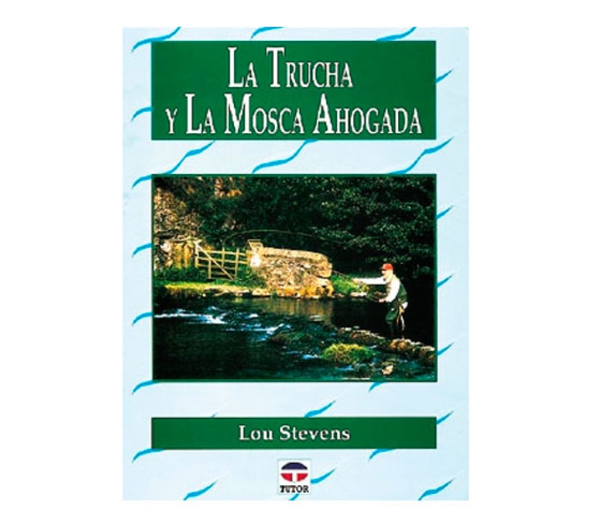 La Trucha y la Mosca Ahogada