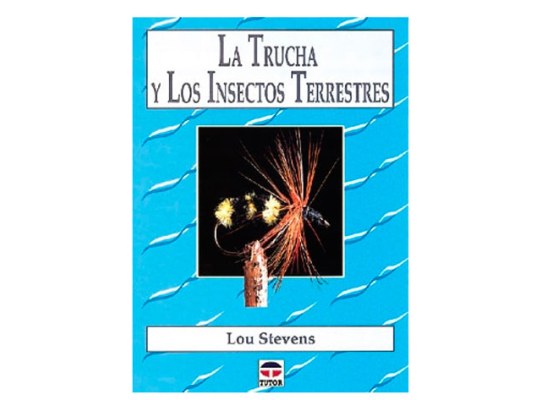 La Trucha y los Insectos Terrestres