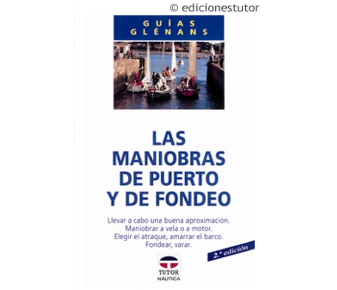 Las Maniobras de Puerto y de Fondeo