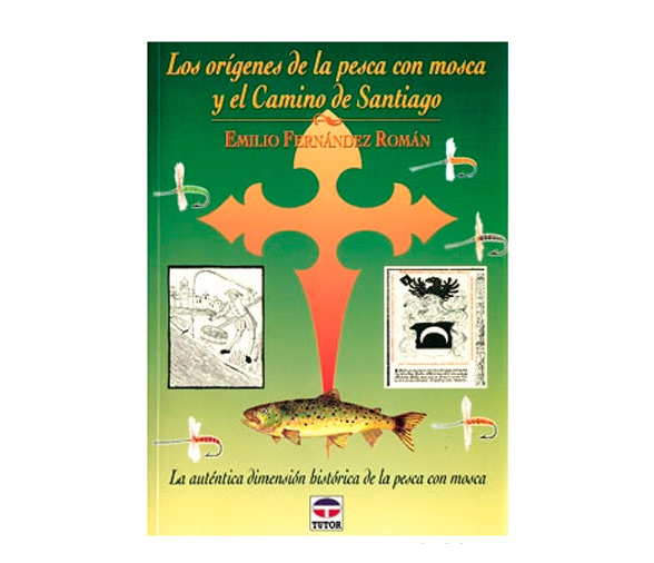 Los Origenes de la Pesca con Mosca y el Camino de Santiago