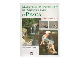 Maestros Montadores de Moscas para la Pesca Volumen 2