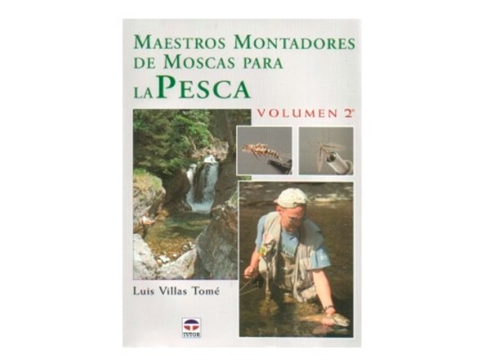 Maestros Montadores de Moscas para la Pesca Volumen 2