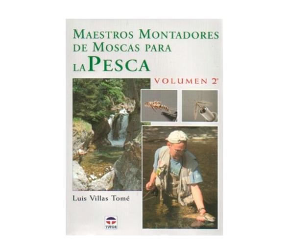 Maestros Montadores de Moscas para la Pesca Volumen 2