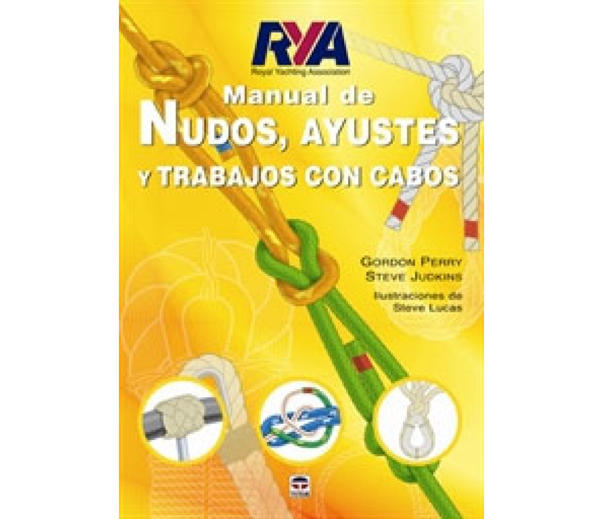 Manual de Nudos Ayustes y Trabajos con Cabos