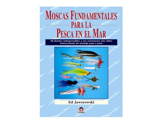 Moscas fundamentales para la pesca en el mar