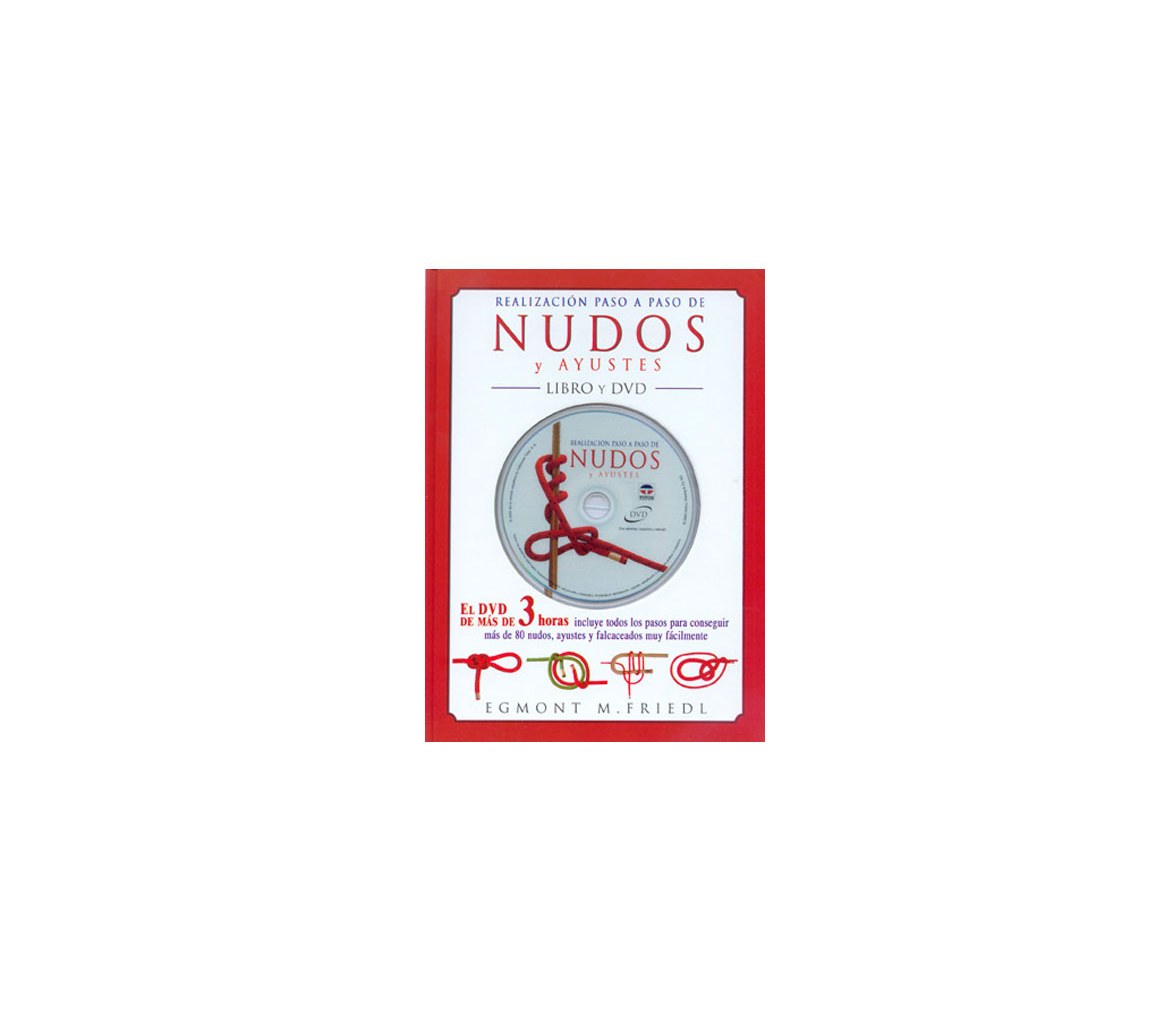 Realizacion Paso a Paso de Nudos y Ayustes Libro + DVD