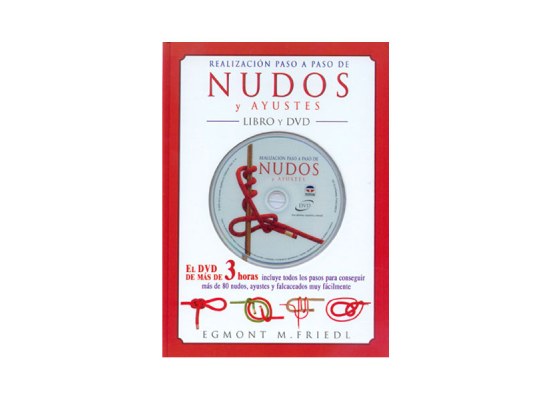 Realizacion Paso a Paso de Nudos y Ayustes Libro + DVD