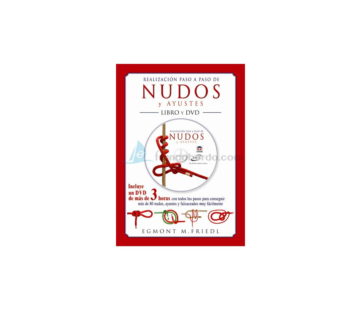 Realizacion Paso a Paso de Nudos y Ayustes Libro + DVD