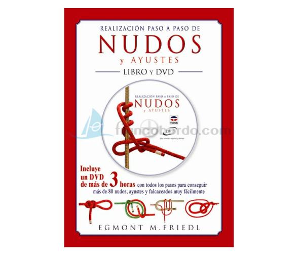Realizacion Paso a Paso de Nudos y Ayustes Libro + DVD