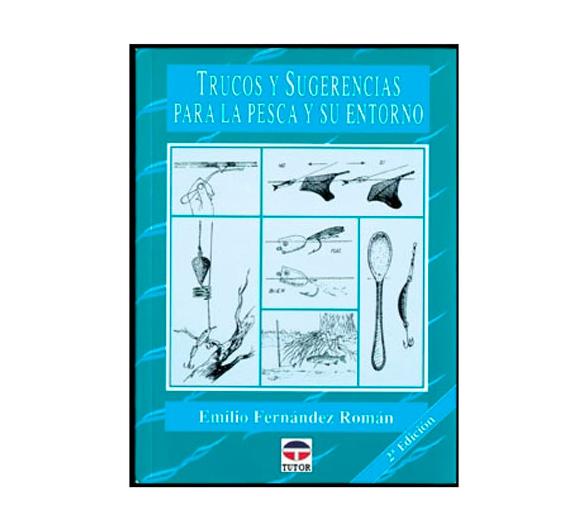 Trucos y Sugerencias para la Pesca y su Entorno